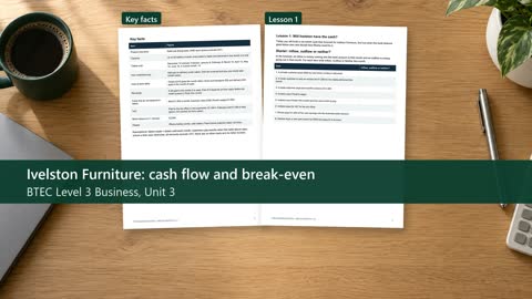 Pages from Ivelston Furniture: cash flow and break-even